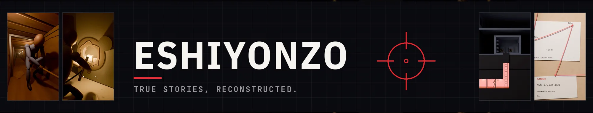 Eshiyonzo channel banner: scenes from the reconstructions and the crosshair mark